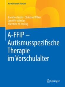 A-FFIP - Autismusspezifische Therapie im Vorschulalter