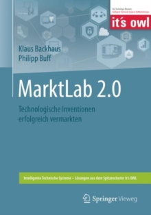 MarktLab 2.0 : Technologische Inventionen erfolgreich vermarkten