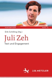Juli Zeh : Text und Engagement