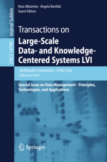 Transactions on Large-Scale Data- and Knowledge-Centered Systems LVI : Special Issue on Data Management - Principles, Technologies, and Applications