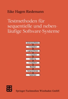 Testmethoden fur sequentielle und nebenlaufige Software-Systeme