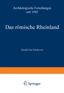 Das romische Rheinland Archaologische Forschungen seit 1945