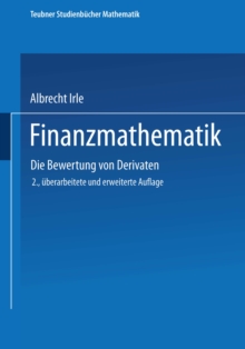 Finanzmathematik : Die Bewertung von Derivaten