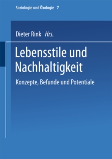 Lebensstile und Nachhaltigkeit : Konzepte, Befunde und Potentiale