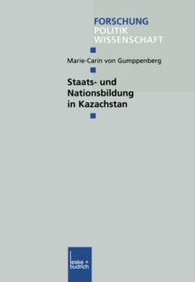 Staats- und Nationsbildung in Kazachstan