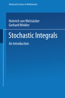 Stochastic Integrals : An Introduction