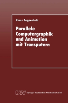Parallele Computergraphik und Animation mit Transputern