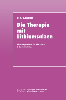 Die Therapie mit Lithiumsalzen : Ein Kompendium fur die Praxis