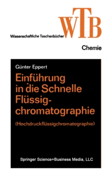 Einfuhrung in die schnelle Flussigchromatographie : Hochdruckflussigchromatographie)