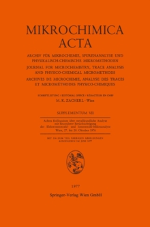 Achtes Kolloquium uber Metallkundliche Analyse mit Besonderer Berucksichtigung der Elektronenstrahl- und Ionenstrahl-Mikroanalyse Wien, 27. bis 29. Oktober 1976