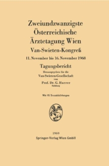 Zweiundzwanzigste Osterreichische Arztetagung Wien : Van-Swieten-Kongre: 11. November bis 16. November 1968 Tagungsbericht