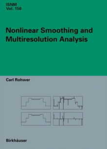 Nonlinear Smoothing and Multiresolution Analysis