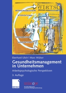 Gesundheitsmanagement in Unternehmen : Arbeitspsychologische Perspektiven