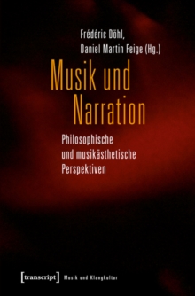 Musik und Narration : Philosophische und musikasthetische Perspektiven