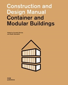 Container and Modular Buildings : Construction and Design Manual