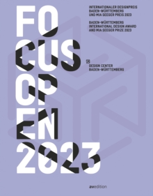 FOCUS OPEN 2023 : Baden-Wurttemberg International Design Award and Mia Seeger Prize 2023