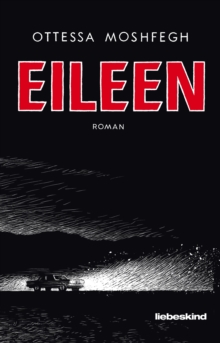 eileen novel by ottessa moshfegh