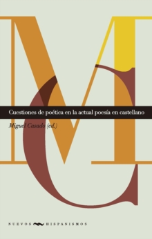 Cuestiones de poetica en la actual poesia en castellano