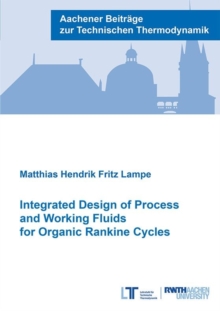 Integrated Design of Process and Working Fluids for Organic Rankine Cycles