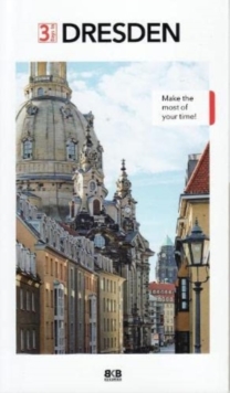 3 Days in Dresden : Make the most of your time
