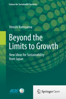 Beyond the Limits to Growth : New Ideas for Sustainability from Japan