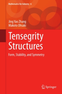 Tensegrity Structures : Form, Stability, and Symmetry