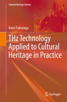 THz Technology Applied to Cultural Heritage in Practice