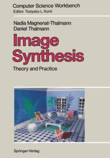Image Synthesis : Theory and Practice