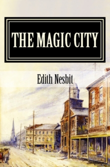 the magic city edith nesbit