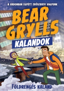 Bear Grylls Kalandok - Foldrenges Kaland