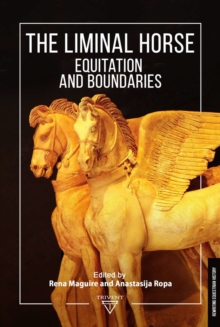 The Liminal Horse : Equitation and Boundaries