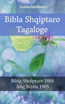 Bibla Shqiptaro Tagaloge : Bibla Shqiptare 1884 - Ang Biblia 1905
