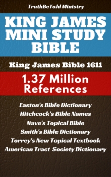 King James Mini Study Bible : King James Authorized Version 1611 - 1.3 Million References
