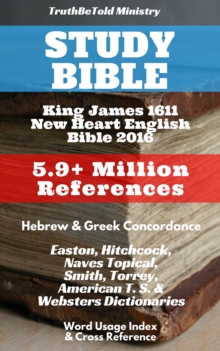 Study Bible : King James 1611 -  New Heart English Bible 2016 - 5.9+ Million References