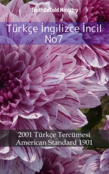 Turkce Ingilizce Incil No7 : 2001 Turkce Tercumesi - American Standard 1901