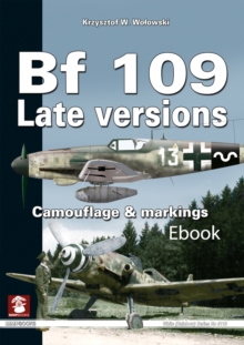 BF 109 Late Versions : Camouflage and Markings