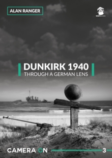 Dunkirk 1940 Through a German Lens