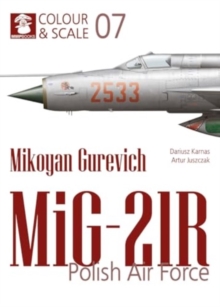 Colour & Scale 07. Mikoyan Gurevich MiG-21R. Polish Air Force