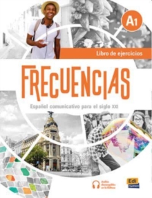 Frecuencias A1 : Exercises Book including free code to ELETeca and eBook