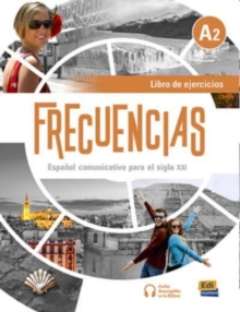 Frecuencias A2: Exercises Book : Includes free coded access to the ELETeca and eBook