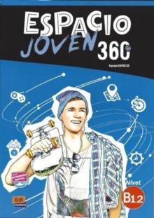 Espacio Joven 360: Level B1.2: Student Book with Free Coded Access to Eleteca : For Adolescents