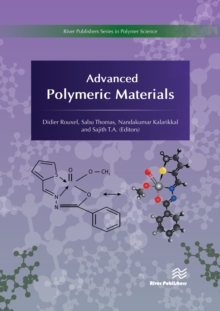 Advanced Polymeric Materials : Synthesis and Applications