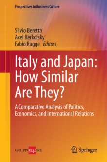 Italy and Japan: How Similar Are They? : A Comparative Analysis of Politics, Economics, and International Relations