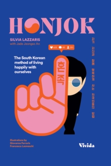 Honjok : The South Korean Method to Live Happily With Ourselves