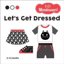 Let's Get Dressed : Baby Montessori