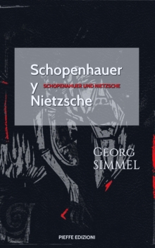 Schopenhauer y Nietzsche : Schopenhauer und Nietzsche