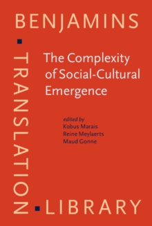 The Complexity of Social-Cultural Emergence : Biosemiotics, semiotics and translation studies