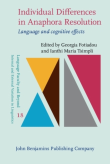 Individual Differences in Anaphora Resolution : Language and cognitive effects
