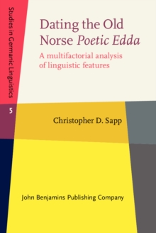 Dating the Old Norse <i>Poetic Edda</i> : A multifactorial analysis of linguistic features