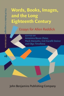 Words, Books, Images, and the Long Eighteenth Century : Essays for Allen Reddick